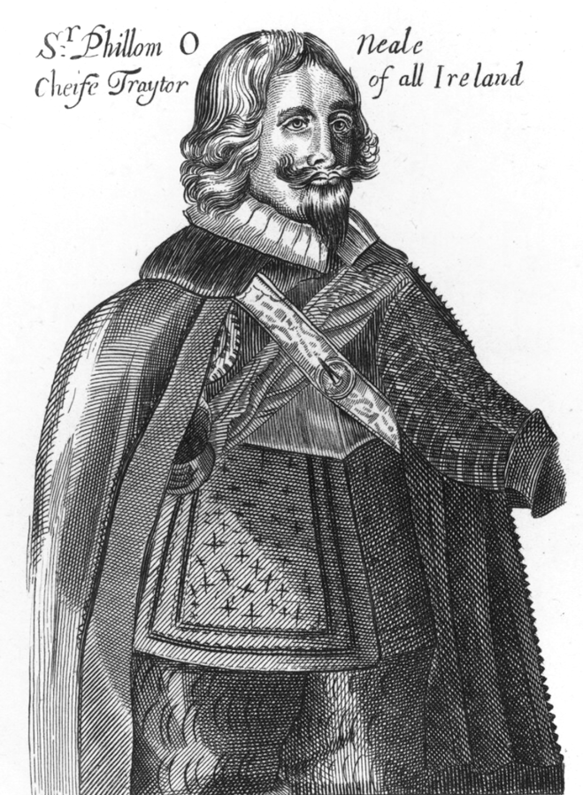 A black and white etching of a man with a bowl haircut and goatee, dressed in the clothing of the nobility, with 'Sr Phillom O Neale Cheife Traitor of all Ireland' written at the top